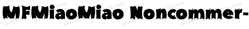 MFMiaoMiao Noncommer字体转换